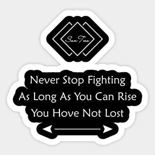 Never Stop Fighting Sticker